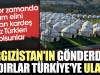 Kırgızistan'ın gönderdiği çadırlar Türkiye'ye ulaştı