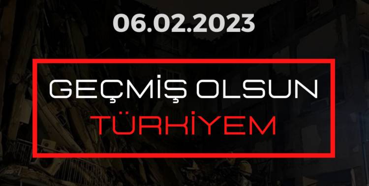 GEÇMİŞ OLSUN TÜRKİYEM